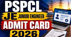 PSPCL JE Electrical Admit Card 2026 Released for 622 Posts