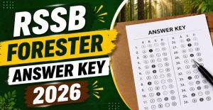 RSSB Forester Answer Key 2026 Check Score & Download PDF