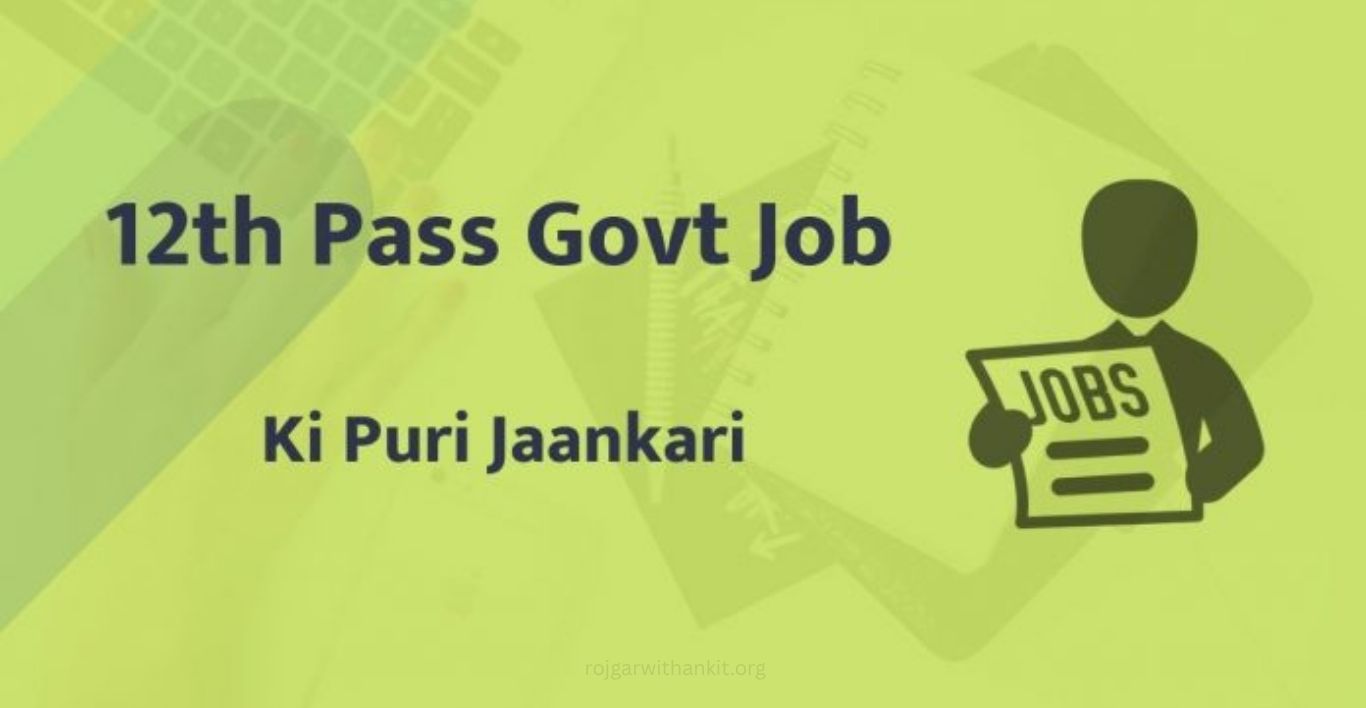 12th Pass Sarkari Naukri 2026 Government Jobs Without Exam