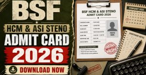 BSF HCM ASI Admit Card 2026 Out