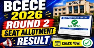 Bihar BCECE 2026 2nd Round Seat Allotment Result & Mop-Up Form Out