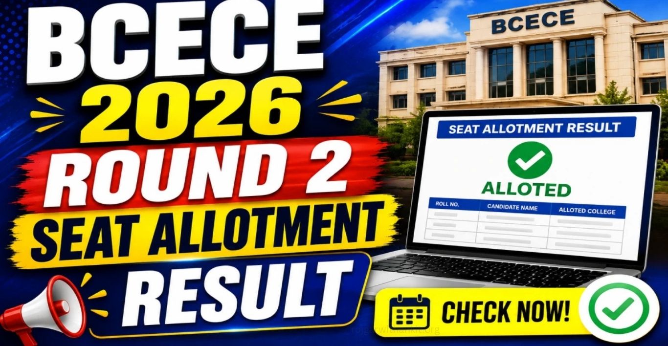 Bihar BCECE 2026 2nd Round Seat Allotment Result & Mop-Up Form Out