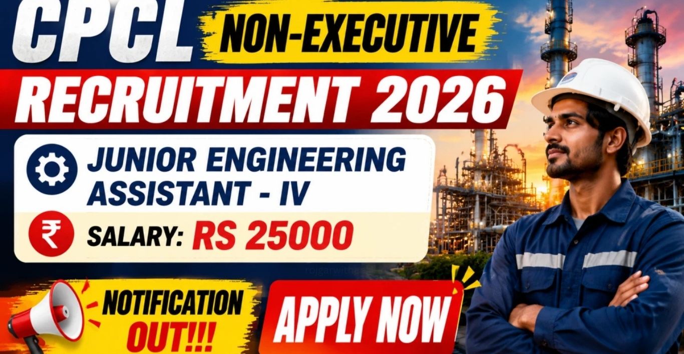 CPCL Recruitment 2026 Apply Online for 60 Junior Engineering Assistant Posts