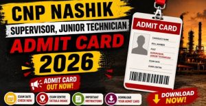 Currency Note Press Nashik Admit Card 2026 Hall Ticket Download