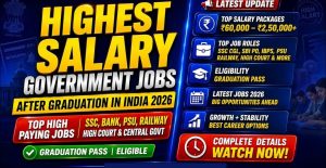Highest Salary Government Jobs in India 2026 Top Sarkari Jobs