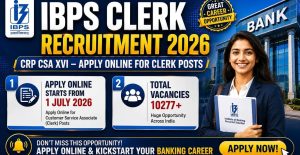 IBPS Clerk CSA XVI Recruitment 2026 Apply Online for 11,403 Posts