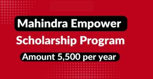 Mahindra EmpowerHer Scholarship 2026-27 Eligibility, Apply Online & Benefits