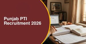 Punjab PTI Recruitment 2026 Apply Online for 2000 Posts