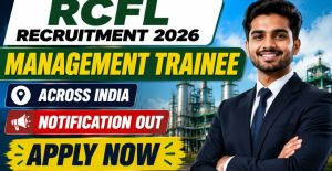 RCFL MT Recruitment 2026 Eligibility, Exam & Selection Details