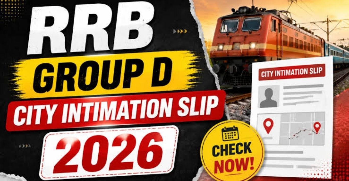 RRB Group D Exam City 2026 City Intimation Slip & Date