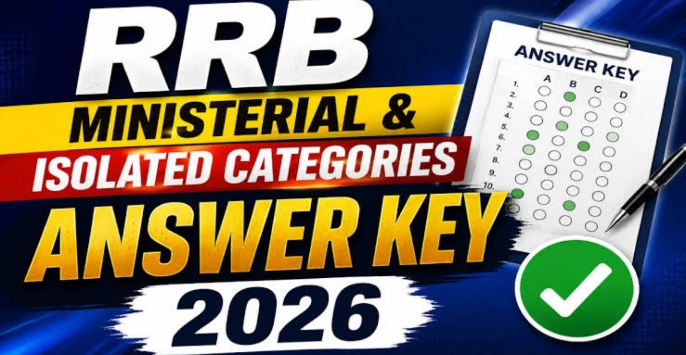 RRB Ministerial Answer Key 2026 Released Check Score Now