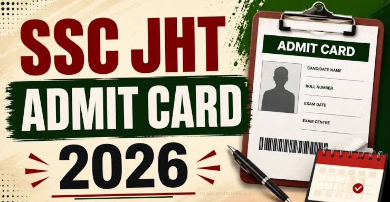SSC JHT PST Admit Card 2026 Download Hall Ticket