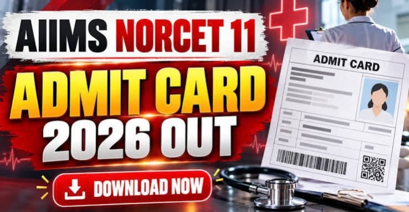 AIIMS NORCET 11 Stage 2 Admit Card 2026