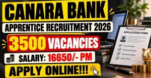 Canara Bank Apprentice Recruitment 2026 3,500 Posts