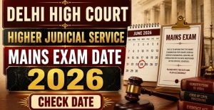 Delhi High Court HJS Mains Revised Exam Date 2026 New Schedule