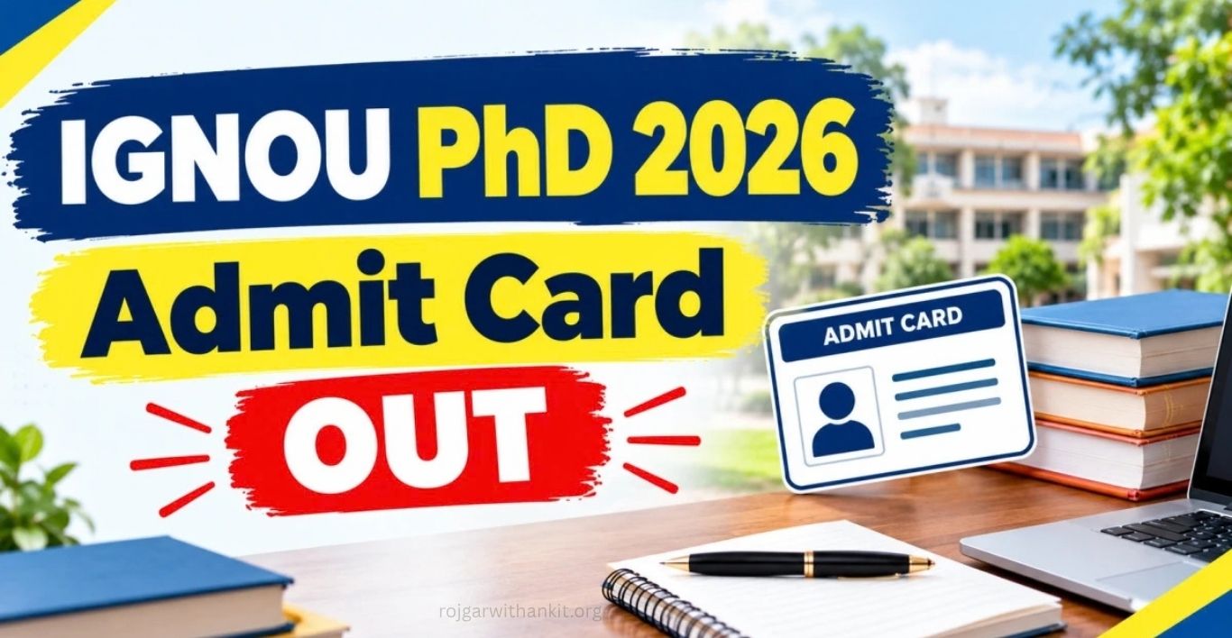 IGNOU PhD Admit Card 2026 Download Link & Exam Date