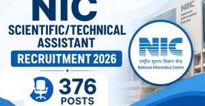 NIC ScientificTechnical Assistant Recruitment 2026 – 376 Posts