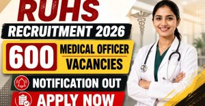 RUHS MO Recruitment 2026 Apply Online for 600 Posts