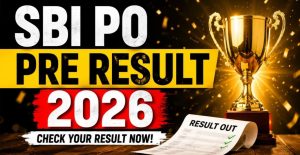 SBI PO Pre Result 2026, Score Card & Mains Admit Card for 1,500 Posts