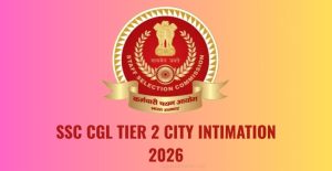 SSC CGL 2026 Tier-I Exam City Released