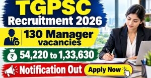 TGPSC Manager Recruitment 2026 Apply Online for 130 Posts